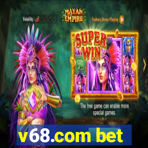 v68.com bet